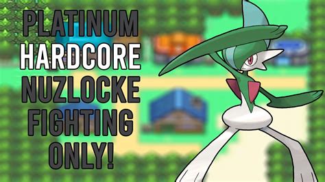 Pok Mon Platinum Hardcore Nuzlocke Fighting Types Only Youtube