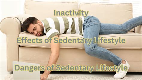 Sedentary Perils The Hidden Dangers Of Inactivity Dangers Of