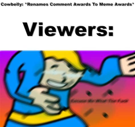 Commentmeme Awards Subimission Cowbelly