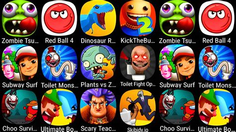 Zombie Tsunami Red Ball Dinosaur Rampage Subway Surf Toilet Monster