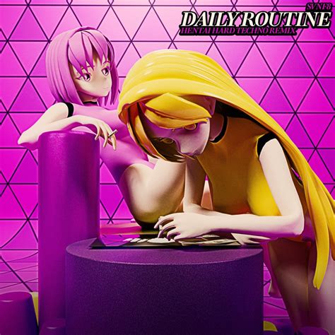 Stream SVNF Daily Routine Hentai Hard Techno Remix by HENTAI 変態 Listen online for free on