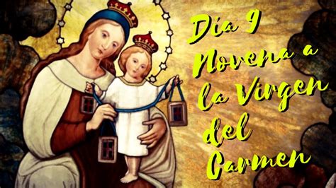 Novena A La Virgen Del Carmen Día 9 Youtube