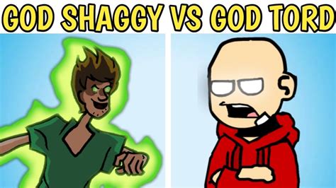 Friday Night Funkin GOD TORD V S GOD SHAGGY BALD TORLD GOES GOD