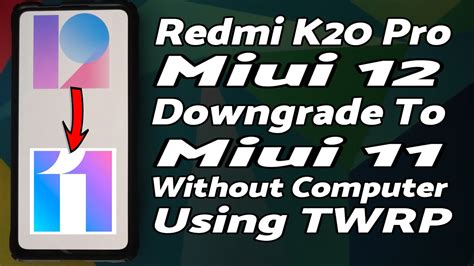 Redmi K Pro Downgrade Miui To Miui Without Computer Using