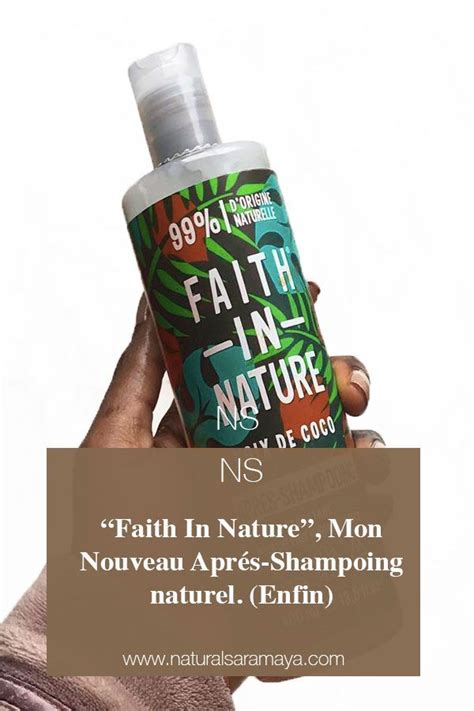 Faith In Nature Mon Nouveau Après Shampoing Bio Et Naturel Enfin