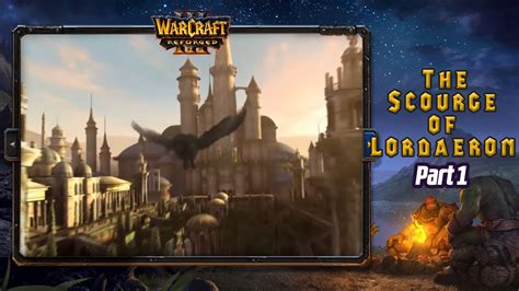 Warcraft 3 Human Campaign The Scourge Of Lordaeron Part 1 Youtube