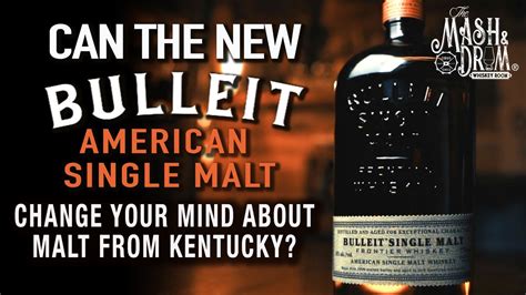 Bulleit American Single Malt Review Will This Change Your Mind About