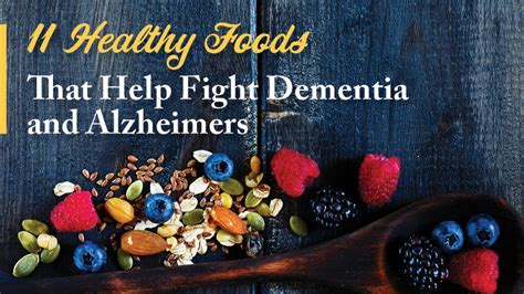 11 Brain Foods That Help Prevent Dementia And Alzheimers