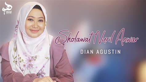 Sholawat Nuril Anwar Amalan Memudahkan Rezeki Dian Agustin I Haqi