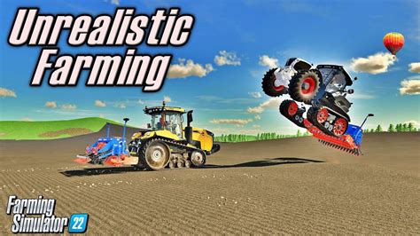 Having Fun With Unrealistic Farming FS22 PC Mods YouTube