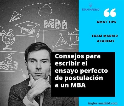 Consejos Para Escribir El Ensayo Perfecto De Postulaci N A Un Mba