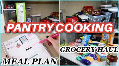 PANTRY COOKING MEAL PLAN GROCERY HAUL COOK WITH ME VLOG