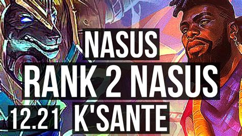 Nasus Vs Ksante Top Rank 2 Nasus 7 Solo Kills 8 2 3 Dominating