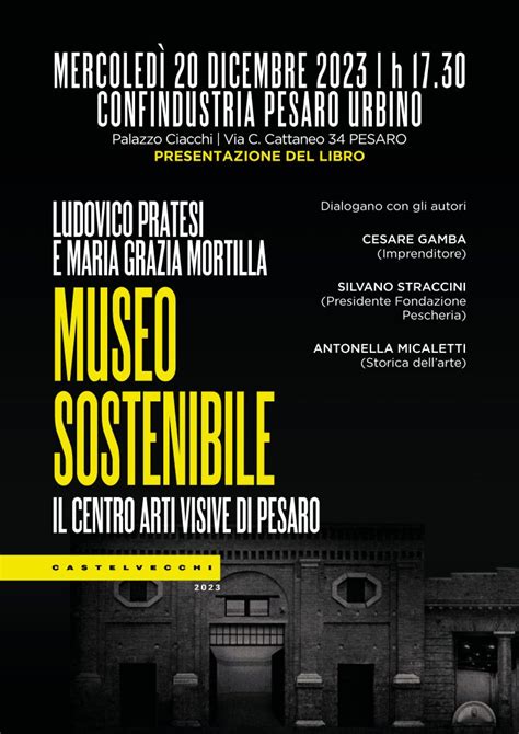 20 12 Ore 17 30 Museo Sostenibile Il Centro Arti Visive Di Pesaro