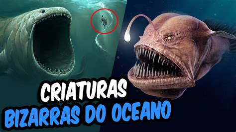 CRIATURAS BIZARRAS ENCONTRADAS NO FUNDO DO OCEANO YouTube