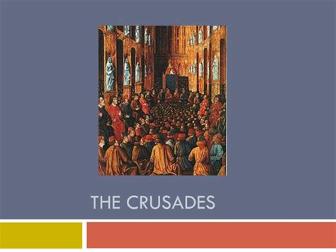 Ppt The Crusades Powerpoint Presentation Free Download Id 2619462