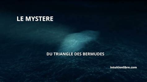 Le Myst Re Du Triangle Des Bermudes Intuitionlibre Voyance