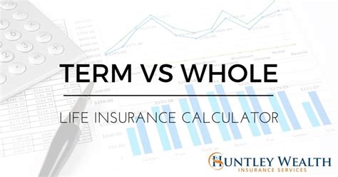 Check Out Our Term Vs Whole Life Insurance Comparison Calculator Now