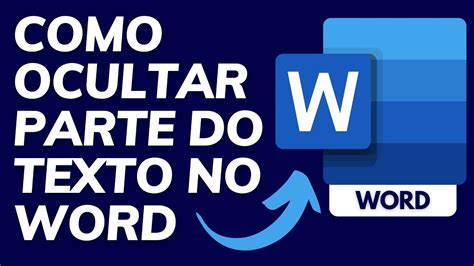 Como Ocultar Esconder Parte Do Texto No Word Passo A Passo Youtube