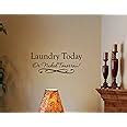 Amazon Laundry Today Or Naked Tomorrow 0551 Vinyl Wall Quotes Stickers Sayings Home Art D
