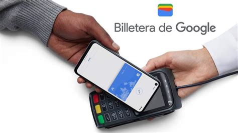 La Billetera De Google Por Fin Llega A Colombia