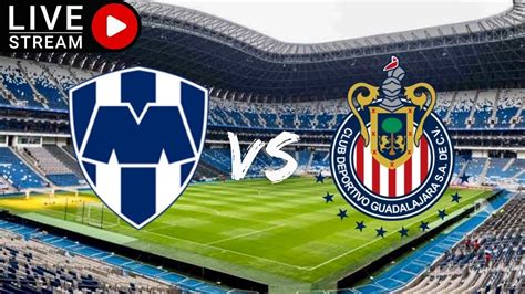 MONTERREY VS GUADALAJARA EN VIVO JORNADA 1 CLAUSURA 2023 RAYADOS VS