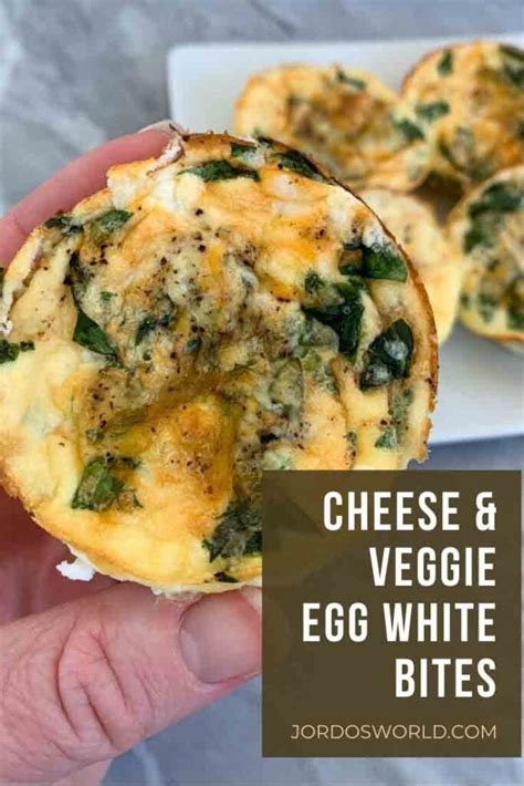 Cheesy Veggie Egg White Bites Jordo S World