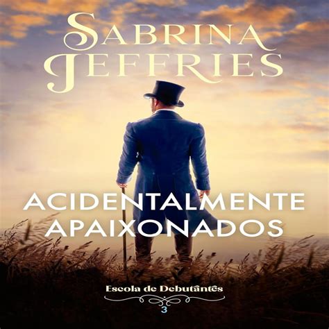 Acidentalmente Apaixonado Milena Seyfild - Acidentalmente apaixonados: Escola de debutantes, livro 3 autor ...