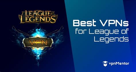5 mejores VPN para League of Legends en el mundo en 2025