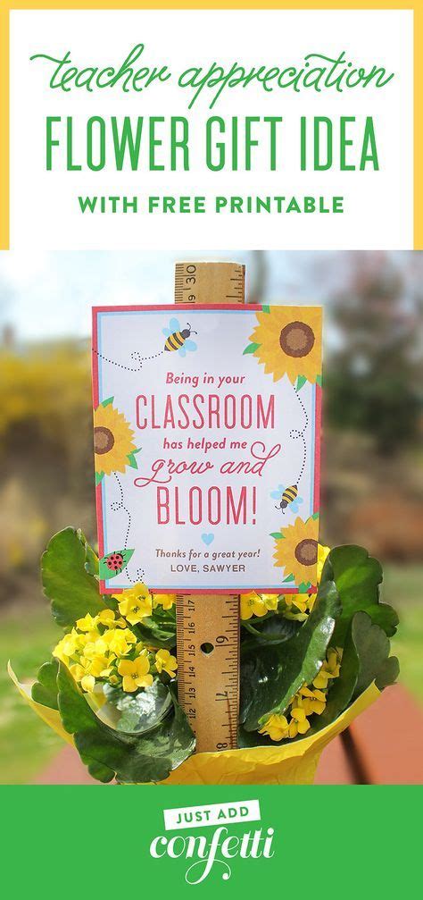 Bloom In Your Classroom Flower Teacher Gift Idea Just Add Confetti