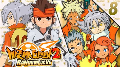 INAZUMA ELEVEN 2 RANDOMLOCKE EP 8 EL DESAFÍO FINAL YouTube