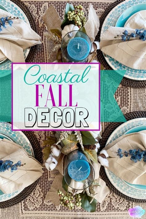 Coastal Fall Decor Coastal Decor For The Fall Season Fall Decor