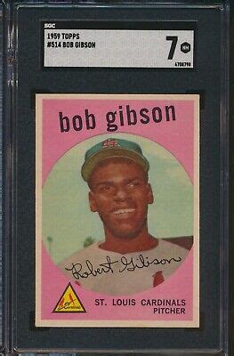 1959 Topps 514 Bob Gibson Rookie Card SGC 7 NM DEAD CENTERED BRIGHT