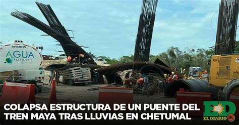 Colapsa Estructura De Un Puente Del Tren Maya Tras Lluvias En Chetumal