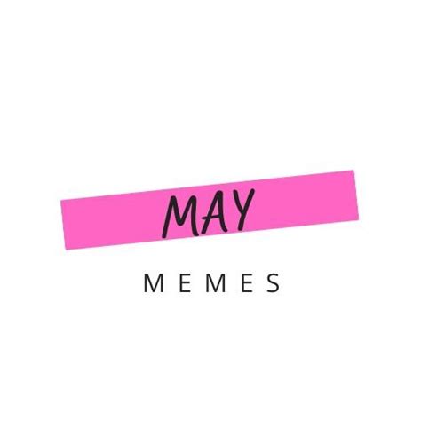 May Memes