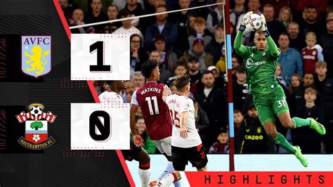 Highlights Aston Villa 1 0 Southampton Premier League Youtube