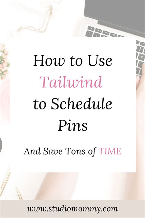 How Using Tailwind Can Save You Hours Of Work Studio Mommy Schedule