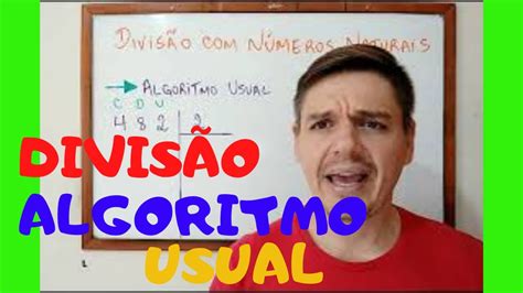 DIVISÃO Algoritmo Usual Exercícios e Exemplos 6º ano AULA 16