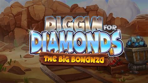 Diggin For Diamonds The Big Bonanza Slot Machine Gratuita Gioca