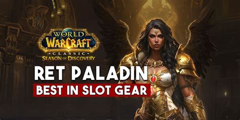 Retribution Paladin Best In Slot Bis Gear Guide