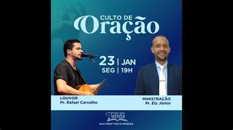 Culto Online PIB Cruz Das Almas BA Segunda Feira 23 01 2023