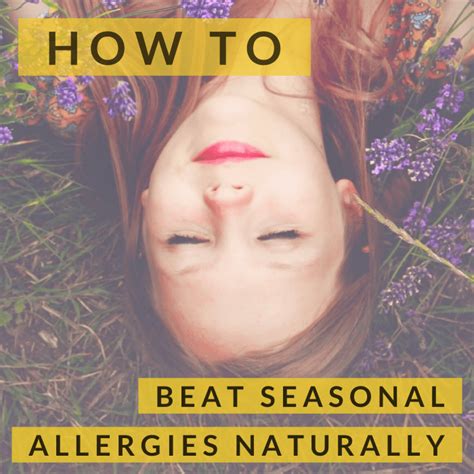 How To Beat Seasonal Allergies Naturally Methods That Actually Work