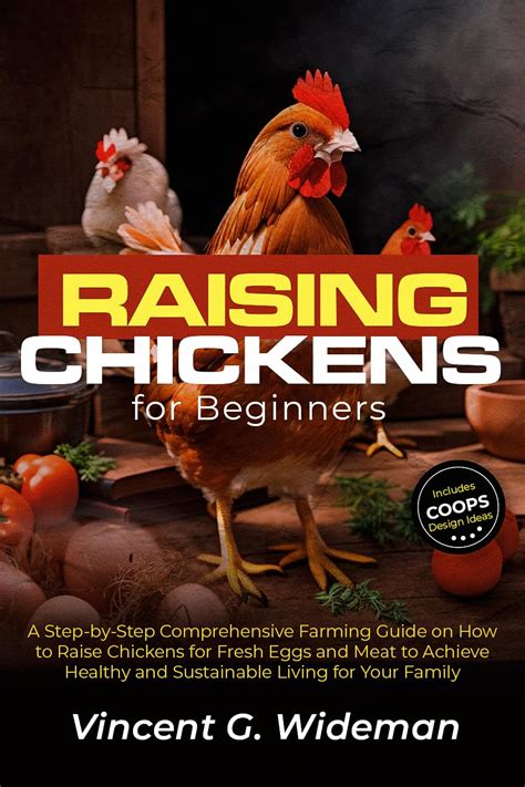 RAISING CHICKENS FOR BEGINNERS: A Step-by-step Comprehensive Farming ...