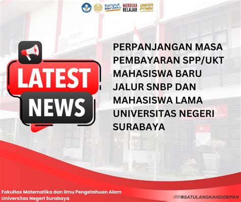 Perpanjangan Masa Pembayaran SPP UKT Mahasiswa Baru Jalur SNBP Dan