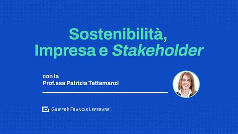 Sostenibilit Impresa E Stakeholder Youtube