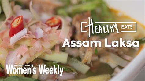 Assam Laksa - The Singapore Women's Weekly