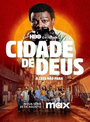 Cidade De Deus A Luta N O Para S Rie Adorocinema