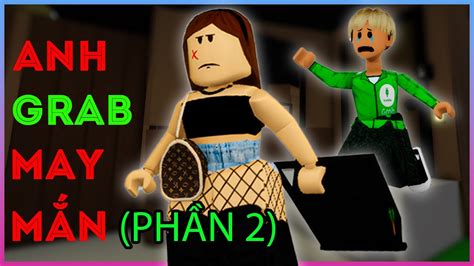 Anh Grab May M N V C G I B N Hoa Ng Th Ng Ph N Phim Roblox