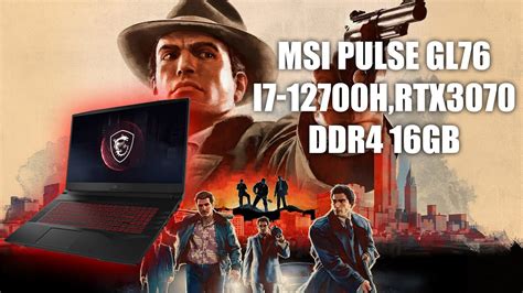 Mafia Ii Definitive Edition Msi Pulse Gl I H Rtx