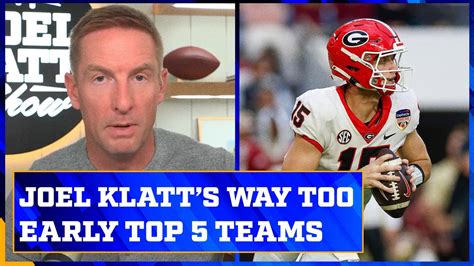 Alabama Ohio State And Georgia In Joel Klatts Way Too Early Top Five